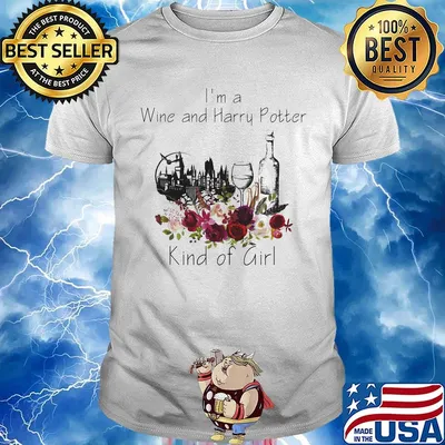 I'm a wine and harry potter kind of girl flowers shirt