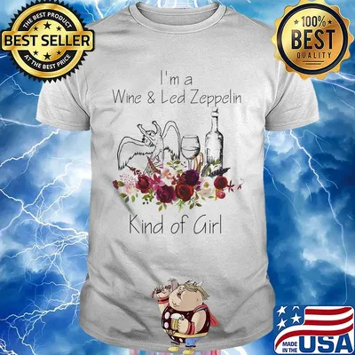 I'm a wine and led zeppelin kind of girl flowers shirt