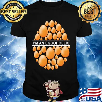 I'm An Eggohollic Egg Shirt