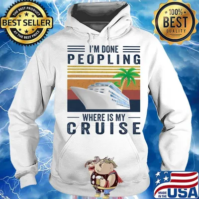 I'm Done Peoling Where Is My Cruise Ship Coconut Tree Shirt Hoodie