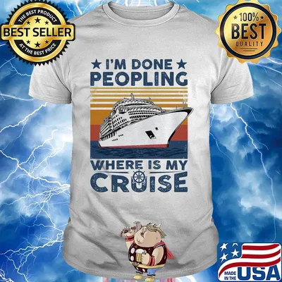 I'm done peopling where is my cruise vintage retro shirt