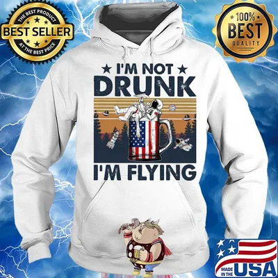 I'm Not Drunk I'm Flying Astronaut Spaceship Cup Vintage Retro Shirt Hoodie