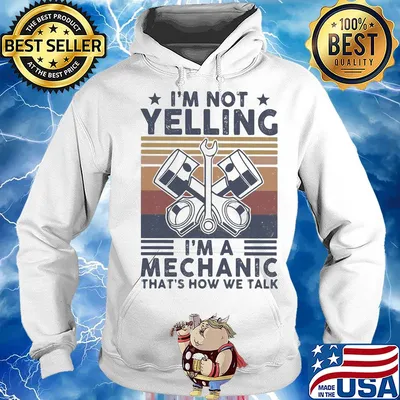 I'm not yelling I'm a Mechanic that's how we talk vintage s Hoodie