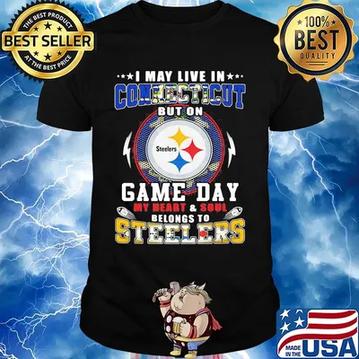 I may live in connecticut but on game day my heart and soul belongs to steelers shirt