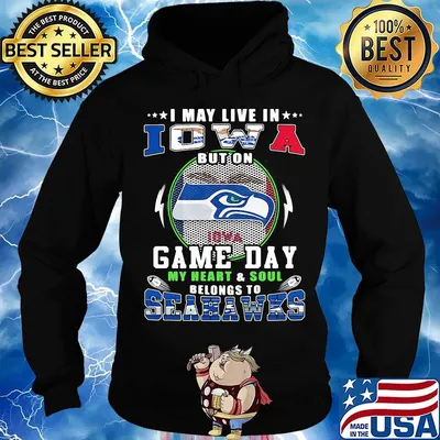 I may live in iowa but on game day my heart and soul belongs to seahawks s Hoodie