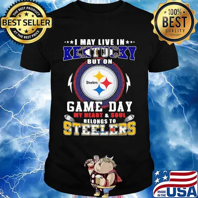 I may live in kentucky but on game day my heart and soul belongs to steelers shirt