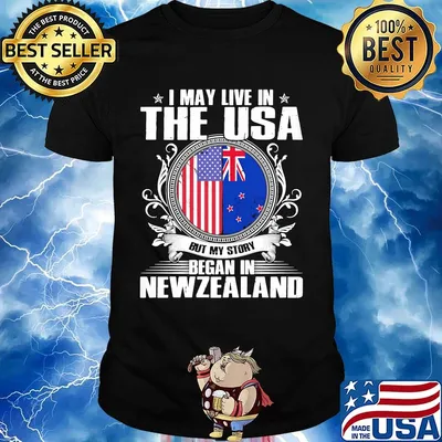 I May Live In The USA But My Story Began In New Zealand Independence Day Shirt