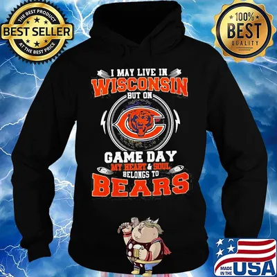 I may live in wisconsin but on game day my heart and soul belongs to chicago bears s Hoodie