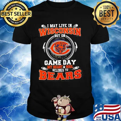 I may live in wisconsin but on game day my heart and soul belongs to chicago bears shirt