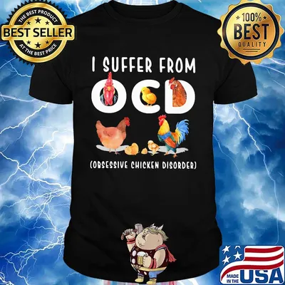 I Ocd Obsessive Chicken Disorder Shirt