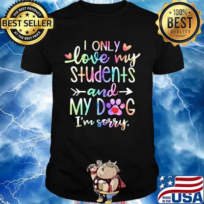 I only love my students and paw dog i'm sorry apple hearts shirt