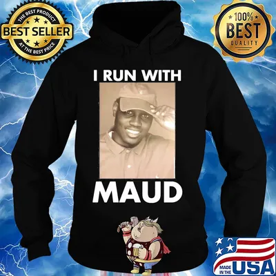 I run with support maud s Hoodie