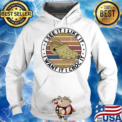 I see it like it i want it i croc it vintage retro s Hoodie