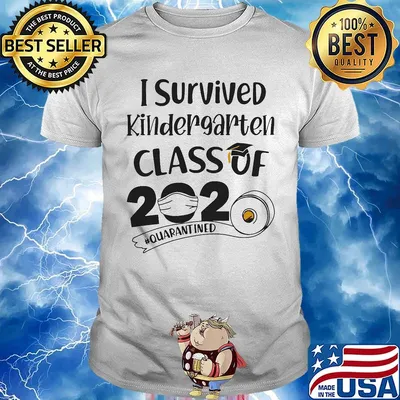 I survived kindergarten class of 2020 quarantined shirt