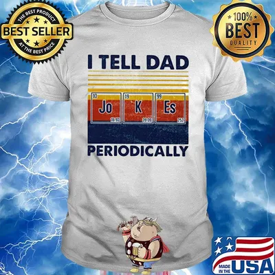 I tell dad periodically Jo K Es vintage retro shirt