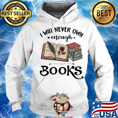I will never own enough books roes s Hoodie