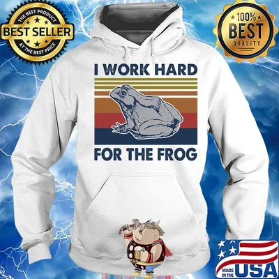 I work hard for the frog vintage retro s Hoodie