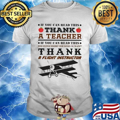 If You Can Read This Thank A Teacher Thank A Flight Instructor Shirt