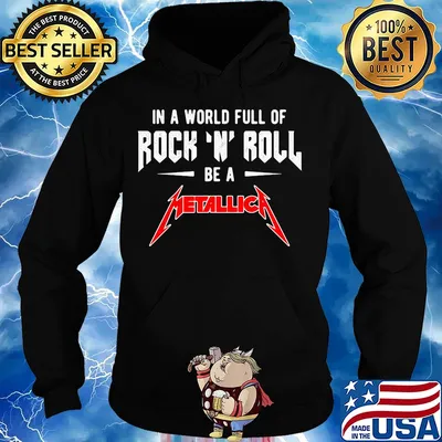 In a world full of rock n roll be a metallica band s Hoodie