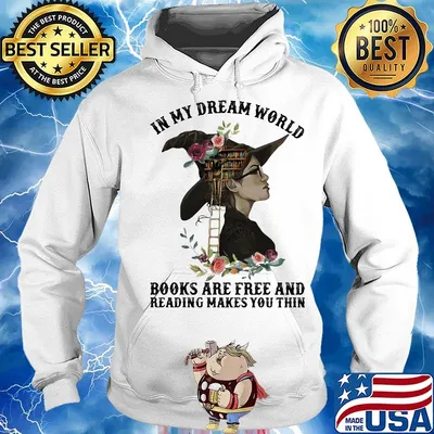 In my dream world books are free and reading makes you thin flowers s Hoodie