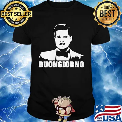 Inglorious basterds aldo raine buongiorno shirt