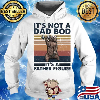It's not a dad bod its a father figure bear weight lifting vintage s Hoodie