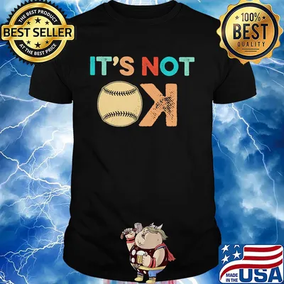 It's not ok baseball shirt