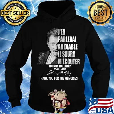 J'en parlerai au diable il saura Johnny Hallyday 1943-2017 thank you for the memories signature s Hoodie