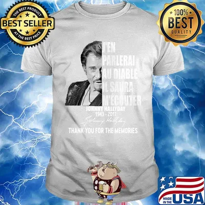 J'en parlerai au diable il saura Johnny Hallyday 1943-2017 thank you for the memories signature shirt