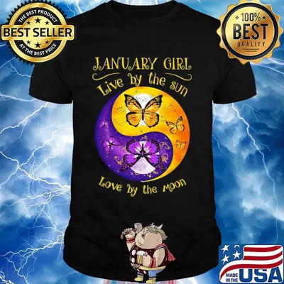 JANUARY GIRL LIVE BY THE SUN LOVE BY THE MOON BUTTERFLY SHIRT
