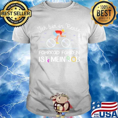 Jch bin in rente fahrrad fahren ist mein job the man rides a bicycle shirt