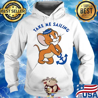 Jerry mouse take me sailing s Hoodie