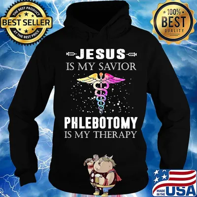 Jesus is my savior phlebotomy is my therapy s Hoodie