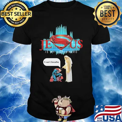 Jesus is my superhero I can't Breathe shirt