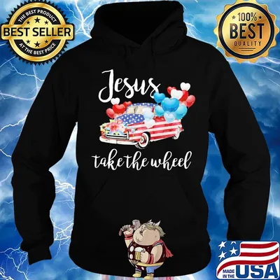 Jesus take the wheel car balloon american flag independence day flowers s Hoodie