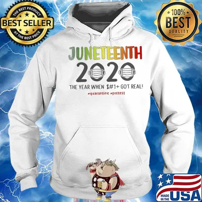 Juneteenth 2020 mask the year when shit got real quarantine protest white s Hoodie