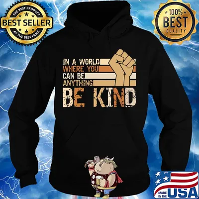 Juneteenth in a world where you can be anything be kind s Hoodie