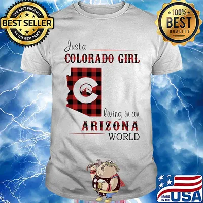 Just a colorado girl living in a arizona world map shirt