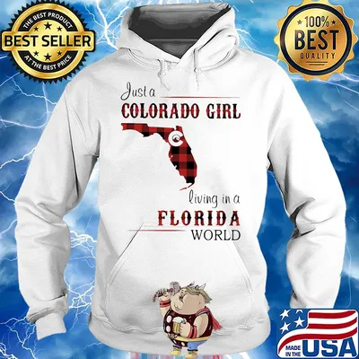 Just a colorado girl living in a florida world map s Hoodie