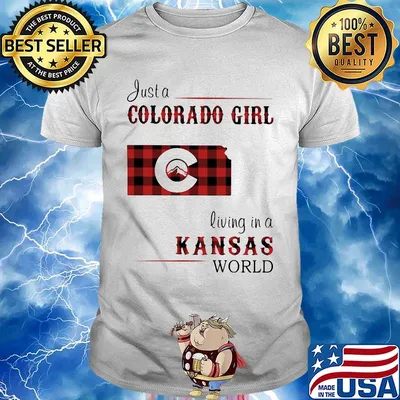 Just a colorado girl living in a kansas world shirt