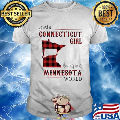 Just a connecticut girl living in a minnesota world map shirt