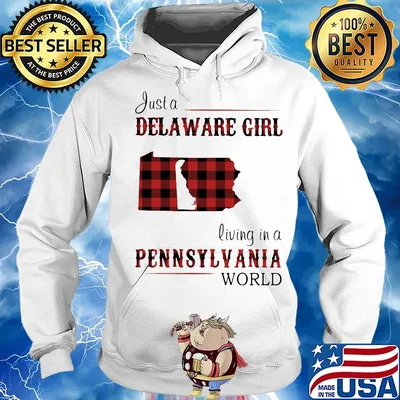 Just a delaware girl living in a pennsylvania world map s Hoodie