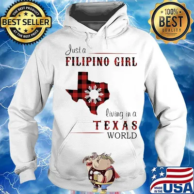 Just A Filipino Girl Living In A Texes Wordl Shirt Hoodie