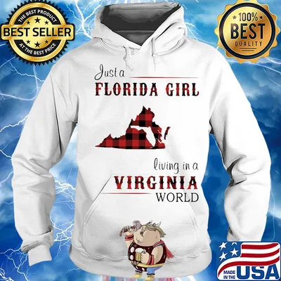 Just a florida girl living in a virginia map s Hoodie