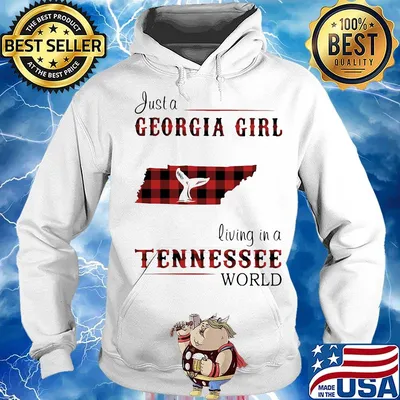 just a georgia girl living in a tennessee world s Hoodie