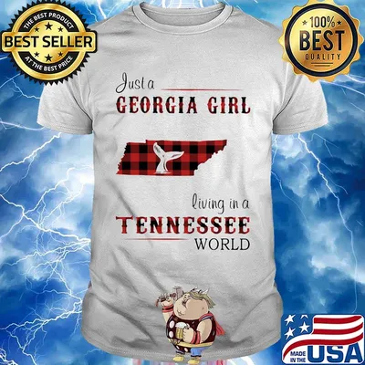 just a georgia girl living in a tennessee world shirt