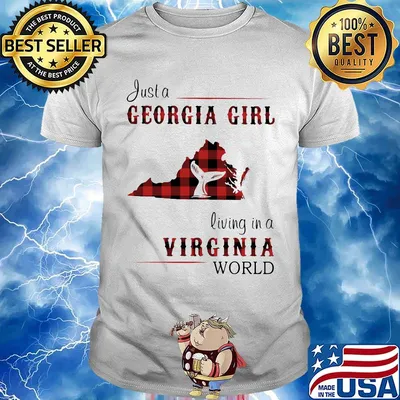 just a georgia girl living in a virginia world shirt