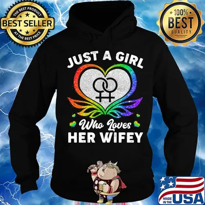 Just A Girl Who Loves Her Wifey Heart LGBT Shirt Hoodie