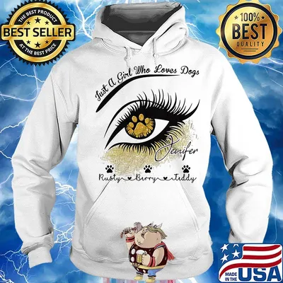 Just a girl who loves paw dogs jenifer rusty berry teddy eye girl s Hoodie