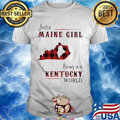 Just a maine girl living in a kentucky world map shirt